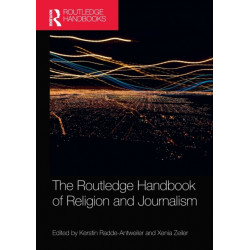 The Routledge Handbook of Religion and Journalism
