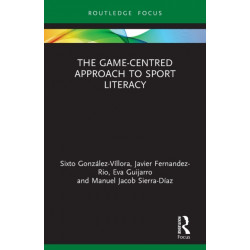 The Game-Centred Approach to Sport Literacy