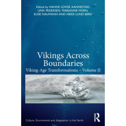 Vikings Across Boundaries: Viking-Age Transformations – Volume II