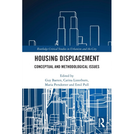 Housing Displacement: Conceptual and Methodological Issues