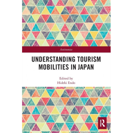 Understanding Tourism Mobilities in Japan