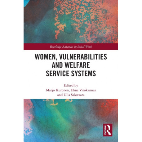 Women, Vulnerabilities and Welfare Service Systems