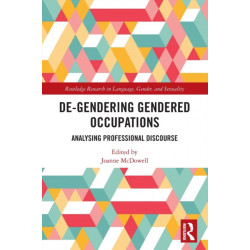 De-Gendering Gendered Occupations: Analysing Professional Discourse