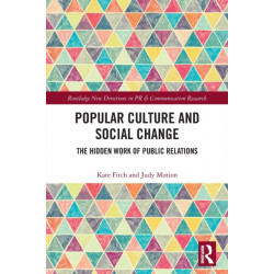 Popular Culture and Social Change: The Hidden Work of Public Relations