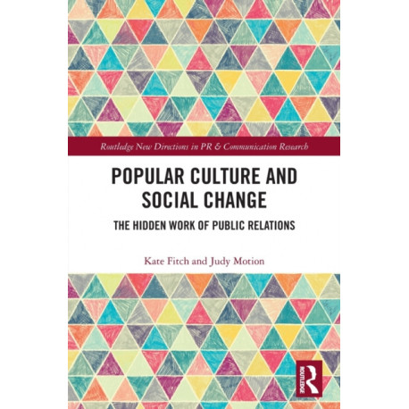 Popular Culture and Social Change: The Hidden Work of Public Relations