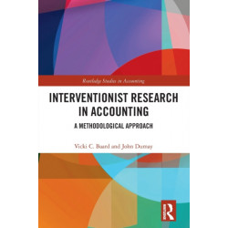 Interventionist Research in Accounting: A Methodological Approach