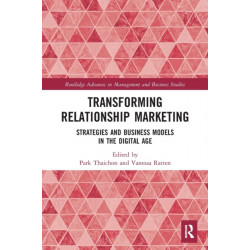Transforming Relationship Marketing: Strategies and Business Models in the Digital Age