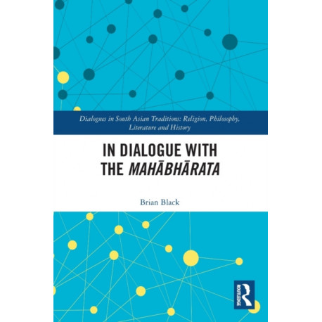 In Dialogue with the Mahabharata