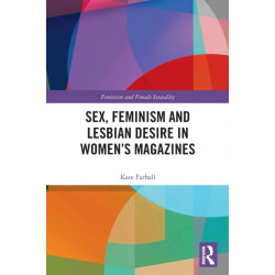 Sex, Feminism and Lesbian Desire in Women’s Magazines