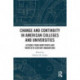 Change and Continuity in American Colleges and Universities: Lessons from Nineteenth and Twentieth Century Innovations