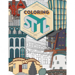 Coloring St. Louis: A Coloring Book for All Ages