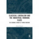 Classical Liberalism and the Industrial Working Class: The Economic Thought of Thomas Hodgskin