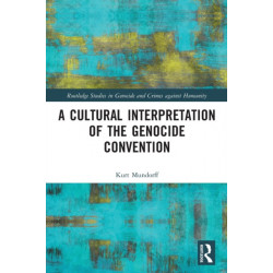 A Cultural Interpretation of the Genocide Convention