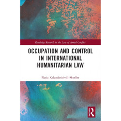 Occupation and Control in International Humanitarian Law