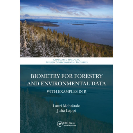 Biometry for Forestry and Environmental Data: With Examples in R