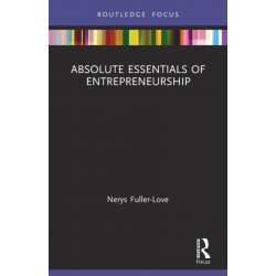 The Absolute Essentials of Entrepreneurship