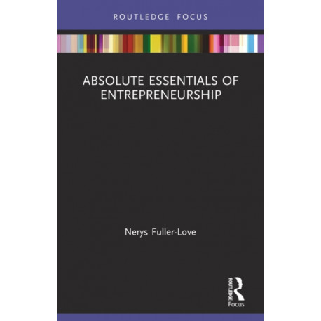 The Absolute Essentials of Entrepreneurship