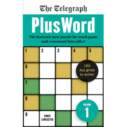 The Telegraph PlusWord: The fantastic new puzzle for Word-game and Crossword fans alike!