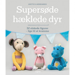 Supersøde hæklede dyr: 32 elskede figurer lige til at kramme