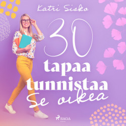 30 tapaa tunnistaa Se oikea