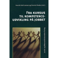 Fra kursus til kompetenceudvikling på jobbet