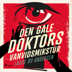 Den gale Doktors Vanvidsmikstur