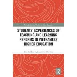 Students' Experiences of Teaching and Learning Reforms in Vietnamese Higher Education