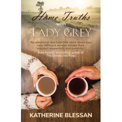 Home Truths with Lady Grey