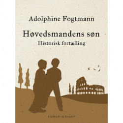 Høvedsmandens søn. Historisk fortælling