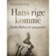 Hans rige komme. Rabbi Midraschs optegnelser