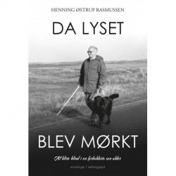 Da lyset blev mørkt - at blive blind i en forholdsvis sen alder