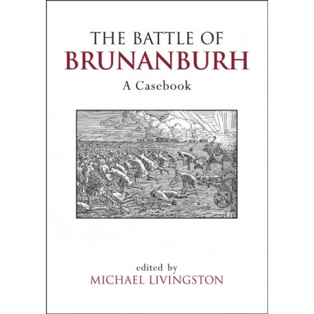 The Battle of Brunanburh: A Casebook