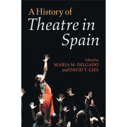 A History of Theatre in Spain