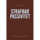 Strafbar passivitet