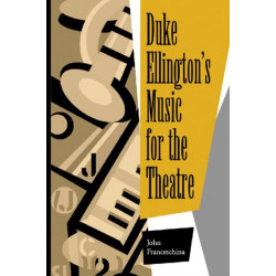 Duke Ellington's Music for the Theatre