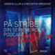 På Stribe - din seriemorderpodcast - Robert Berdella (Del 3/3) - Verdens Værste Vejleder