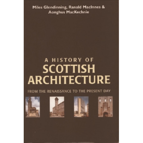 A History of Scottish Architecture