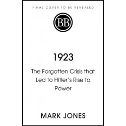 1923: The Forgotten Crisis in the Year of Hitler's Coup