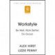 Workstyle: A revolution for wellbeing, productivity and society -- THE SUNDAY TIMES -1 BUSINESS BESTSELLER