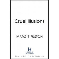 Cruel Illusions: the deliciously dark and addictive magical fantasy