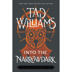 Into the Narrowdark: Book Three of The Last King of Osten Ard