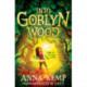 Into Goblyn Wood