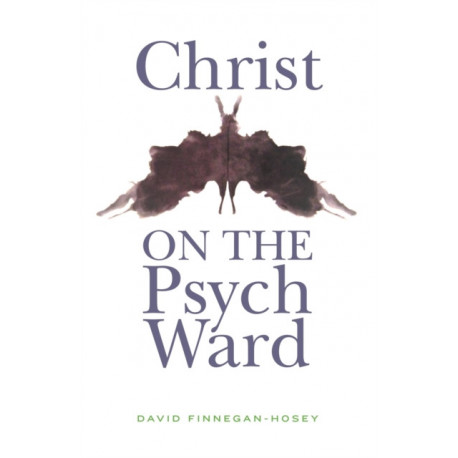 Christ on the Psych Ward