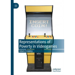 Representations of Poverty in Videogames