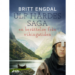 Ulf Hårdes saga: en berättelse från vikingatiden