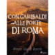 Con Garibaldi alle porte di Roma