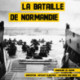La Bataille de Normandie