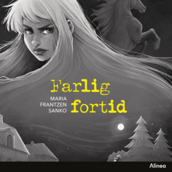 Farlig fortid