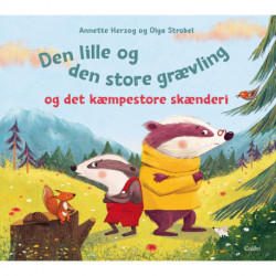 Den lille og den store grævling og det kæmpestore skænderi
