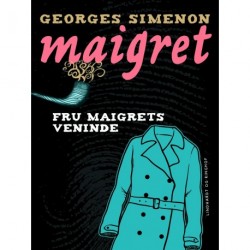 Fru Maigrets veninde